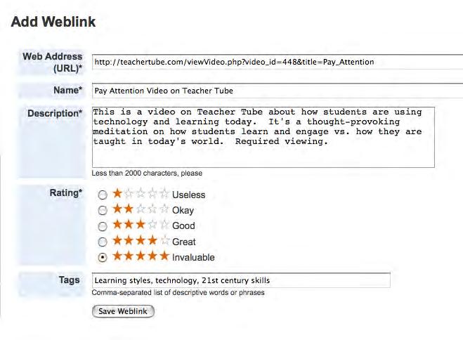 With each link you write a brief description and assign a rating to help members identify the best