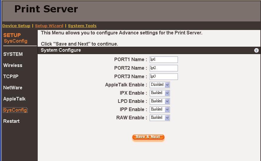 PURE NETWORKING WIRELESS USB 10/100 PRINT SERVERS Table 9-7 (continued). AppleTalk parameters. Parameter Description Save & Next Click on this button to save the changes and go on to the next screen.