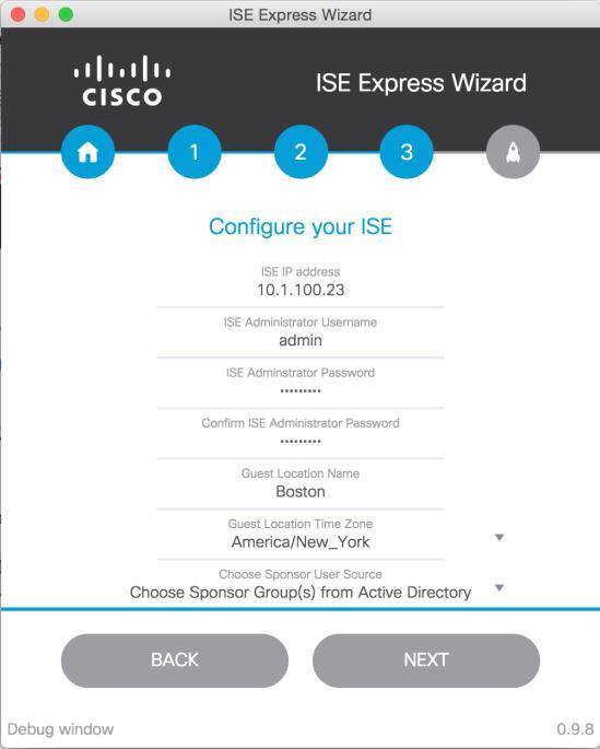 Figure 14 Select WLAN Step 7 In Figure 15, the wizard will ask you for the necessary information in order to configure your ISE. This information was gathered using the Pre-setup Checklist.