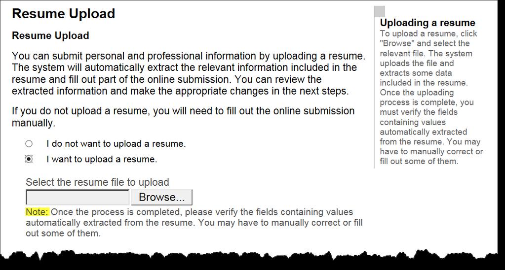 Upload your resume by clicking Upload Resume. Tip If you do not have a resume, you can use the Resume Builder Tool to create one.