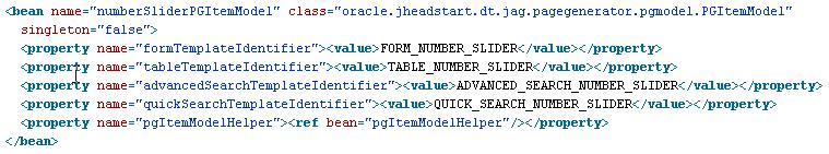 JHeadstart looks up a bean named after the value of the display type, suffixed with PGItemModel. So, we need to create a new bean definition named numbersliderpgtemmodel in jagconfig.