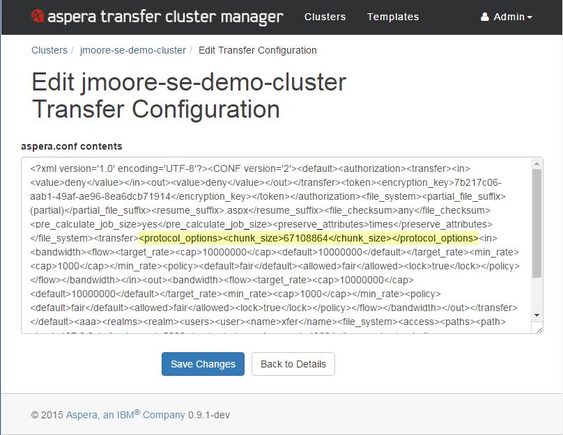 ascp: Transferring from the Command Line 163 If chunk size is not set, SSH to the instance (for instructions, see the Aspera Transfer Cluster Manager Deployment Guide: Customizing the Cluster Manager