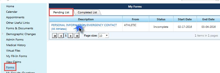 Save. 5. REPEAT steps 1-4 for EACH emergency contact. Back to Portal Account Instructions Forms Click the Forms menu to access and complete your required forms ALL students, annually. a. FORM A - MEDICAL HISTORY b.