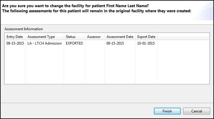 9. Click Finish to complete the patient move process and assign the new facility information. 10. Click Cancel to return to the Patient Information screen.