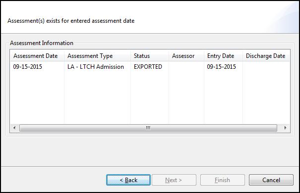 DUPLICATE ASSESSMENTS In the event that the information entered on the Add Assessment wizard duplicates an existing record within the assessment database, the Next button will enable on the Add