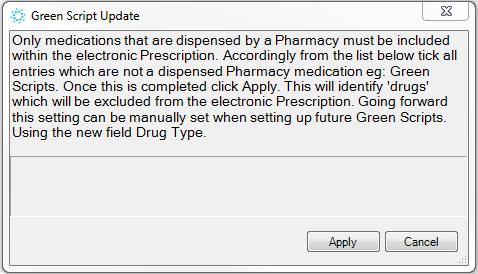 Step 2: Identify Non-Pharmacy Drugs Utilities Green Script Update. This step should be performed with support from a prescriber who is familiar with Green Scripts.