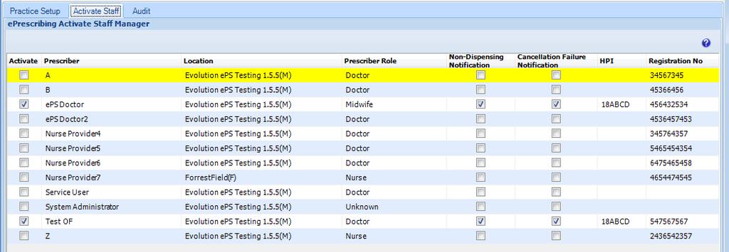 Step 4: Activate Prescribers File Options eprescribing setup Activate Staff 1 2 3 4 5 6 7 8 Figure 5 - Activate Prescribers This tab provides a consolidated grid to individually activate Prescribers