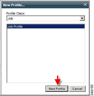 Creating a New Job Profile Chapter 6 Figure 6-2 New Profile Pop-Up From the Profile Class