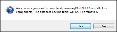 5. A decision message will display the following question: Are you sure you want to completely remove jraven 1.4.0 and all of its components? The database backup file(s) will NOT be removed. 6.