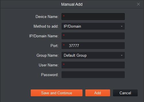 Figure 3-3 Step 2. Set device parameter, see the following chart. Item Function Device name Please input a device name here. Method add IP/Domain name SN Port to By IP/domain and SN.