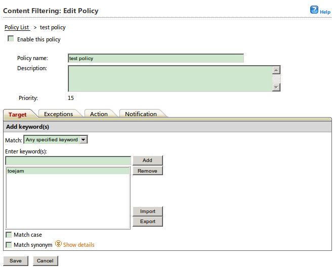 Content Filtering 2. From the Content Filtering screen, click the policy name link you want to edit. The Content Filtering: Edit Policy screen appears (Figure 6-14). FIGURE 6-14.