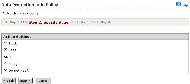 Trend Micro PortalProtect 2.1 Administrator s Guide Step 2. Data Protection: Add Policy > Specify Action FIGURE 7-9.