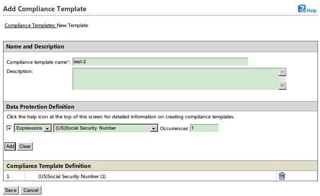Data Protection To add a new compliance template: 1. Click Data Protection > Compliance Templates. The Compliance Templates main screen appears. 2. Click Add.