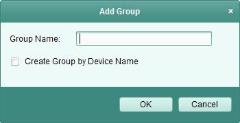 1. Click to open the Add Group dialog box. 2. Input a group name as you want. 3. Click OK to add the new group to the group list.