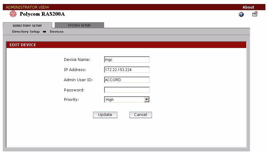 Administrator s Guide 5. In the Admin User ID field, enter the administrative user s login ID for the MGC. 6. In the Password field, enter the password of the administrative user for the MGC. 7.