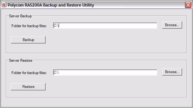 Administrator s Guide To start this utility >> On the server s desktop, double-click the RAS200ABackupRestore.exe file. The Polycom RAS200A Backup and Restore Utility dialog box appears.