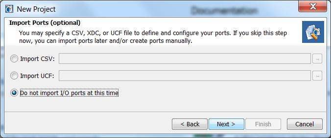Part 1: Using I/O Pin Planning Projects (pre-synthesis) Figure 3: Import Ports from Existing UCF or CSV Files 12. Click Next to open the Default Part selector dialog box. 13.