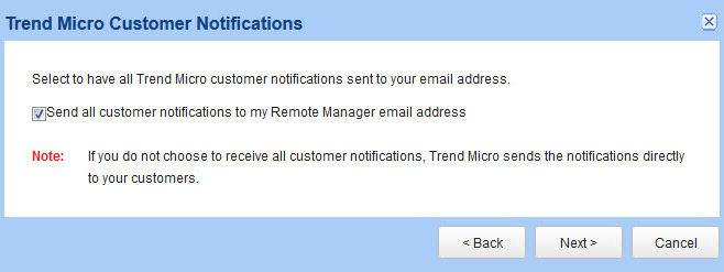 Trend Micro Remote Manager Administrator's Guide The Trend Micro Customer Notifications screen appears.