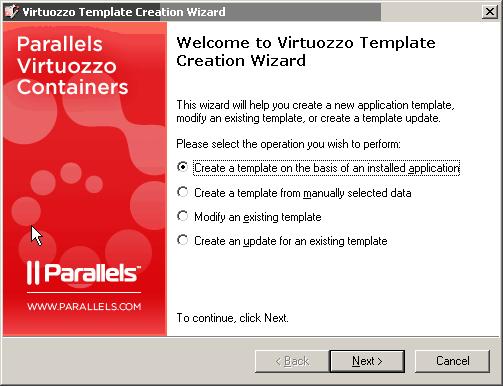 Creating Application Template 14 Launching Virtuozzo Template Creation Wizard Virtuozzo Containers 4.
