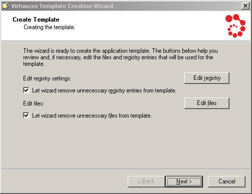 Creating Application Template 30 Figure 17: Template Creation Wizard - Making Final Preparations In this window you can use the Edit registry and Edit files buttons to review and edit the registry