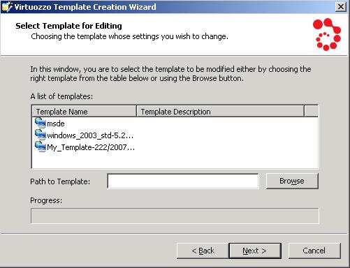 Managing Templates 46 Modifying Template Parallels Virtuozzo Containers 4.5 allows you to customize any of your existing templates using the Virtuozzo Template Creation wizard.