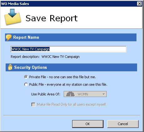 The Save Report dialog is presented. Give the report a name and click OK.