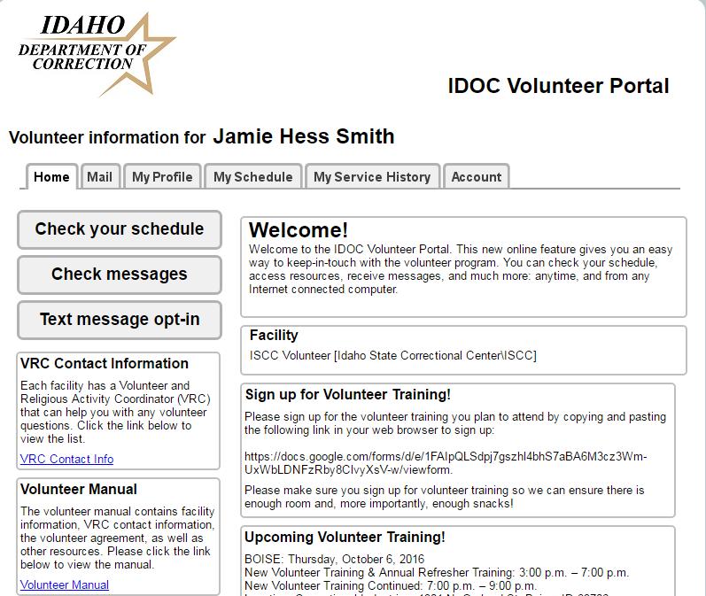 IDOC Volunteer Portal 1. There are 6 tabs available. Home, Mail, My Profile, My Schedule, My Service History, and Account. Home Tab 1.