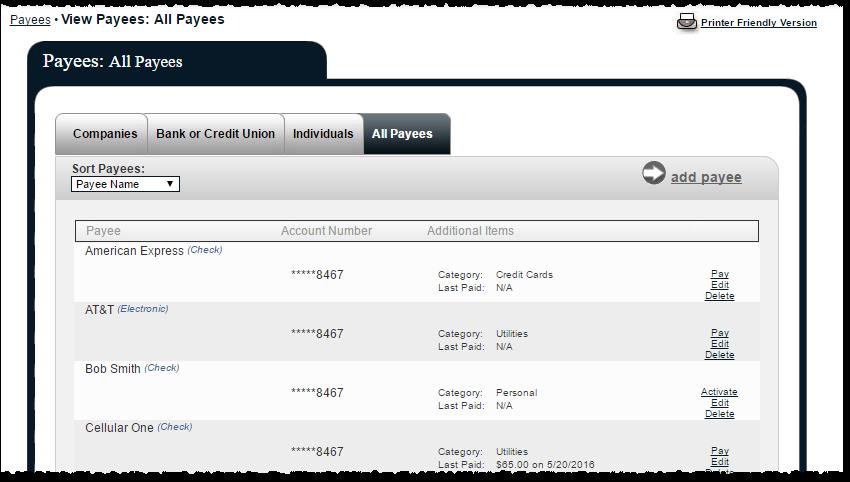 View Payees User can view and manage their existing payees: Pay - link to schedule a single payment Edit - update the payee s information