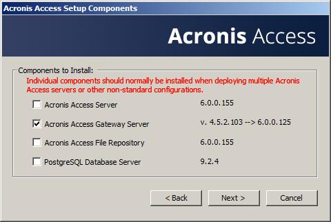 5. Click Custom. 6. Select only the Acronis Access Gateway Server component and press Next. 7.