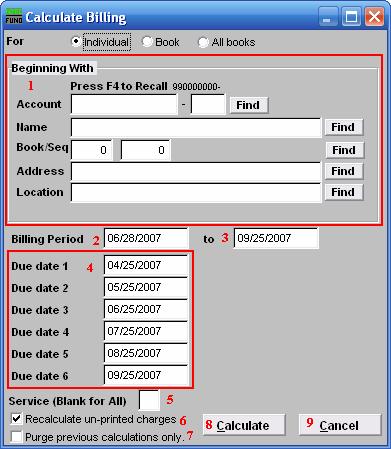 Regular Billing If you chose Regular Billing, the following window appears: 1. Beginning With: If you choose Individual, choose the account you want to begin calculating with.