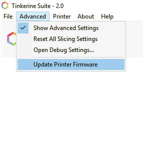 Step 3. Launch the Tinkerine Suite software. From the top menu bar, select Advanced> Update Printer Firmware. Step 4. Select the firmware file (.hex) you have downloaded onto your computer. Step 5.