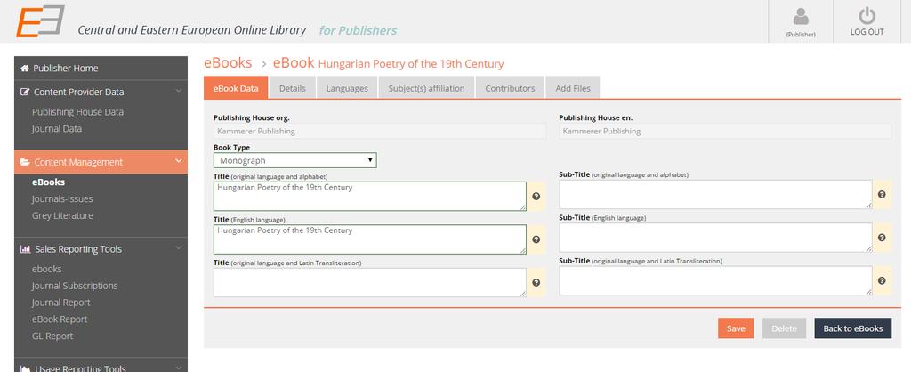 Content Management: adding ebooks After saving the data under ebook Data and Details, you see new tabs and can edit the languages, subject(s) affiliation, contributors.