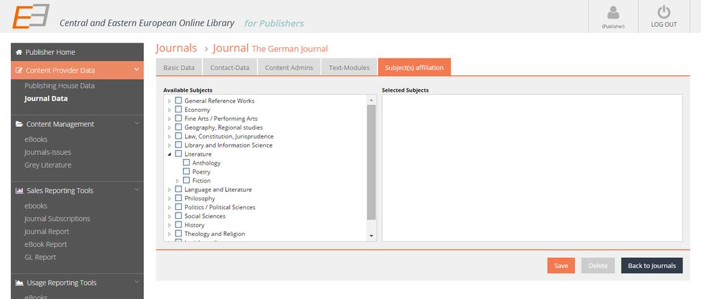 Editing your data on your account: journal data Text Modules and Subject(s) 1. Under the tab Text-Modules, you are kindly asked to add text modules (like a short description of the journal). 2. a. The subject(s) affiliation tab is where you will find a list of the subjects offered in our repository.