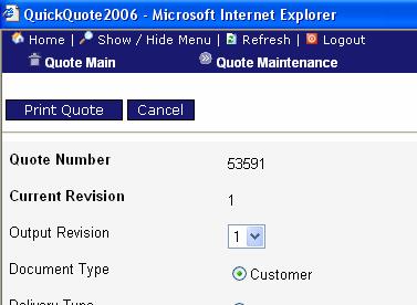 17 Quote Printout If all items appear OK, print the estimate. Print the completed estimate using the print features of Internet Explorer.