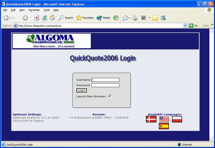 1 QuickQuote Login Use Microsoft Internet Explorer to access the Algoma Hardwoods Quotes Website www.