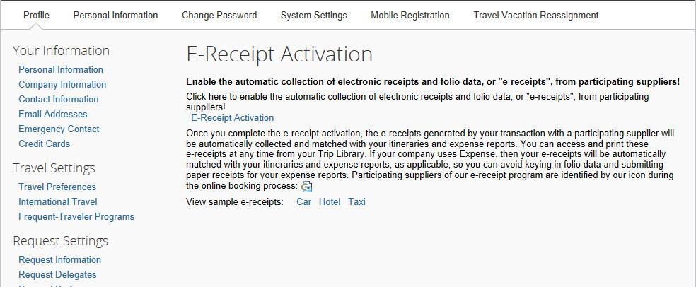 Other Settings Enabling E-Receipts E-receipts are an electronic version of receipt data that can be sent directly to Concur to replace imaged paper receipts.