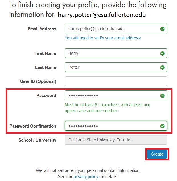 Step Five Create Account Your CSUF email address, First & Last names will be prepopulated. Enter a password of your choice.