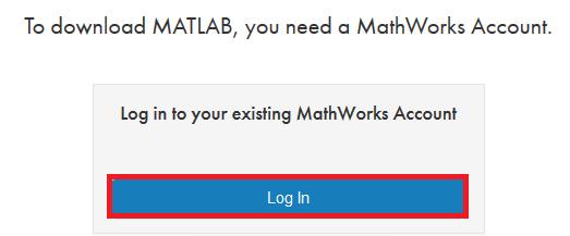 Step Six Verify your Account Verify your email address. Login to your campus email and look for the email sent from MathWorks. Open the email and click on the Verify your email button.