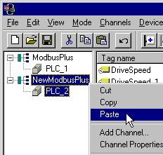 Next, cut PLC2 from the ModbusPlus channel. 3. Paste it under the NewModbusPlus channel. The cut and paste functions quickly modify the application to take advantage of the new Modbus Plus Driver.