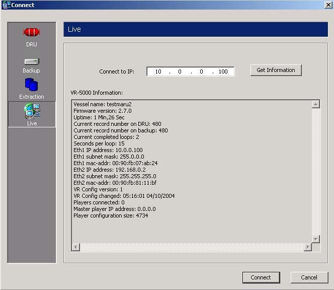 Shortly thereafter, the VR-5000 information appears in the Connect dialog box
