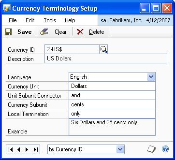 CHAPTER 1 SETUP AND CARDS To set up currency terminology: 1. Open the Currency Terminology Setup window.