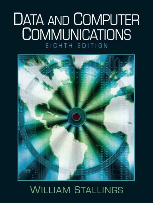 William Stallings, Data and Computer Communications, 8 th edition,