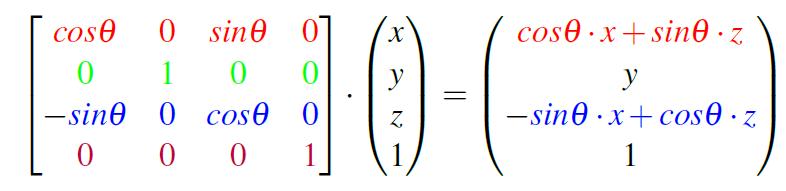 x, c.x, 0.0, 0.0, 0.0, 0.0, 1.0 ); In C language: mat4 ry = mat4( c.y, 0.
