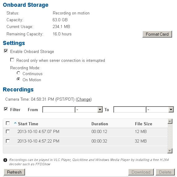 Storage On the Onboard Storage page, you can enable the camera s Onboard Storage feature and download recorded video directly from the camera.