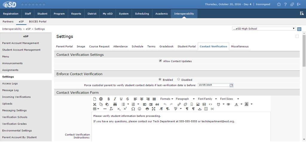 Contact Verification Tab (district-level setting) Use this tab to allow/enforce online verification of student contact information.
