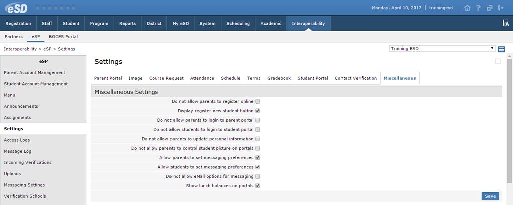 Miscellaneous Tab (district-level setting) Use this tab to restrict creation of Parent Portal Accounts, to display the Register New Student button, to disable access to the Parent/Student Portal, to