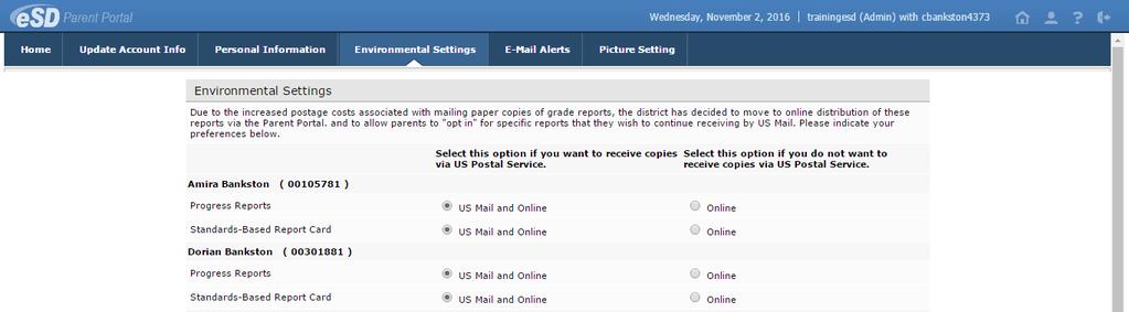 If a school building has enabled Environmental Settings, parents/guardians will have access to the Environmental Settings tab from the My Account link on the Parent Portal.