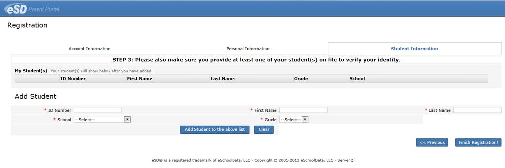 Parent Requests Parents will request access to the esd Parent Portal by completing the online application that opens when they click Online Registration. Required fields are marked by a red asterisk.