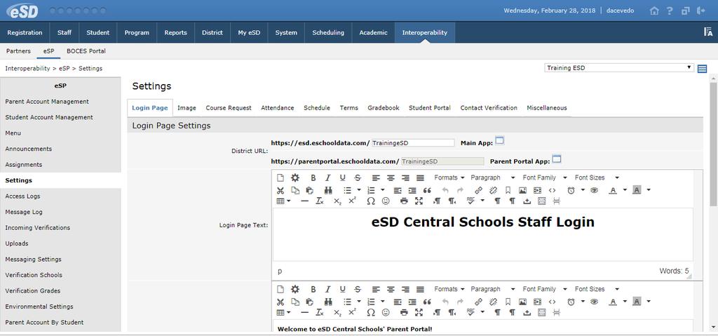 Settings Go to Interoperability > esp > Settings. Users will be able to specify settings at the district level and/or school level, as indicated for each tab.