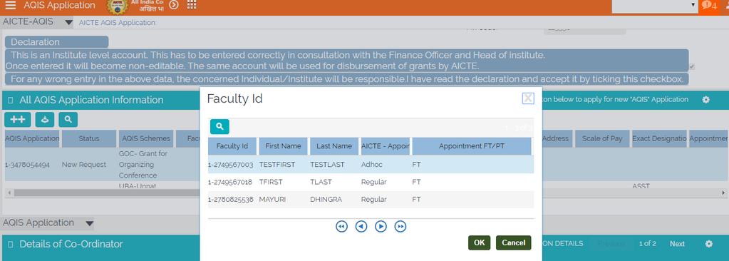6. Following fields will auto populate: AQIS Application Id Status Duration 7. Click on the selection menu icon in Faculty Id field to add details of Project coordinator. 8.